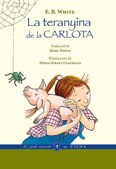 LA TERANYINA DE LA CARLOTA | 9788483308844 | WHITE, ELWYN BROOKS | Llibreria La Font de Mimir - Llibreria online Barcelona - Comprar llibres català i castellà