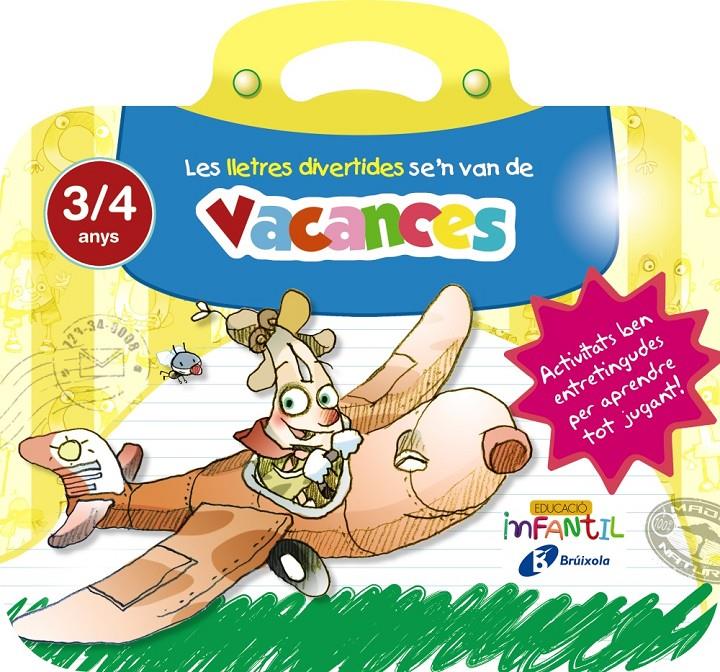 LES LLETRES DIVERTIDES SE'N VAN DE VACANCES 3 ANYS | 9788499062259 | IGLESIAS IGLESIAS, ROSA M.ª/SANZ NÚÑEZ, RAFAEL | Llibreria La Font de Mimir - Llibreria online Barcelona - Comprar llibres català i castellà