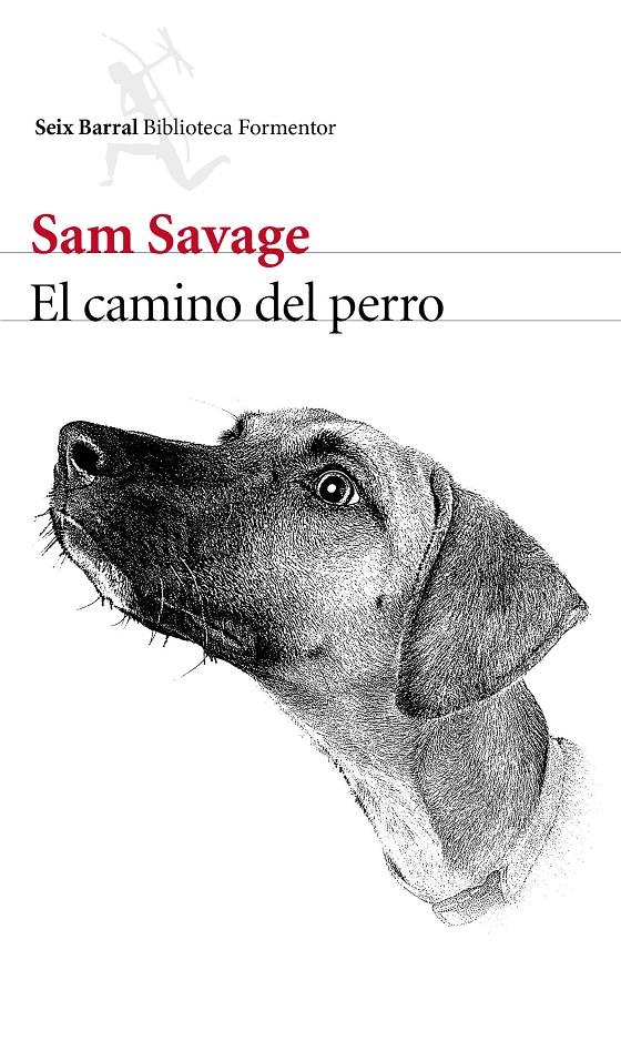 EL CAMINO DEL PERRO | 9788432229466 | SAM SAVAGE | Llibreria La Font de Mimir - Llibreria online Barcelona - Comprar llibres català i castellà