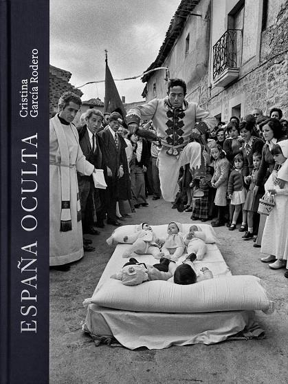 ESPAÑA OCULTA | 9788409607877 | GARCÍA RODERO, CRISTINA | Llibreria La Font de Mimir - Llibreria online Barcelona - Comprar llibres català i castellà