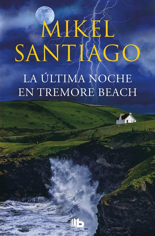 LA ÚLTIMA NOCHE EN TREMORE BEACH | 9788413148717 | SANTIAGO, MIKEL | Llibreria La Font de Mimir - Llibreria online Barcelona - Comprar llibres català i castellà