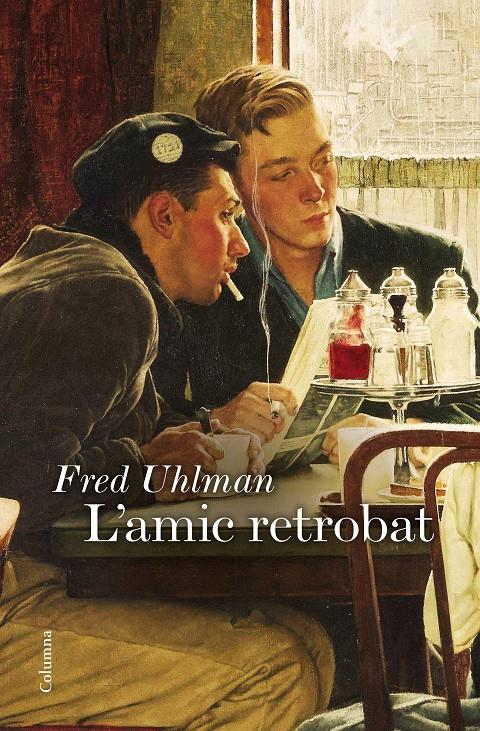 L'AMIC RETROBAT | 9788466422758 | FRED UHLMAN | Llibreria La Font de Mimir - Llibreria online Barcelona - Comprar llibres català i castellà