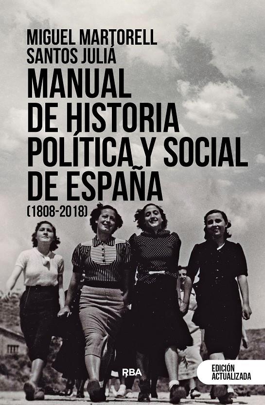 MANUAL DE HISTORIA POLÍTICA Y SOCIAL DE ESPAÑA (1808-2018) | 9788411320580 | MARTORELL LINARES, MIGUEL/JULIÁ, SANTOS | Llibreria La Font de Mimir - Llibreria online Barcelona - Comprar llibres català i castellà