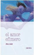 EL AMOR EFÍMERO | 9788414005491 | JUAN GASCÓN, ANA | Llibreria La Font de Mimir - Llibreria online Barcelona - Comprar llibres català i castellà