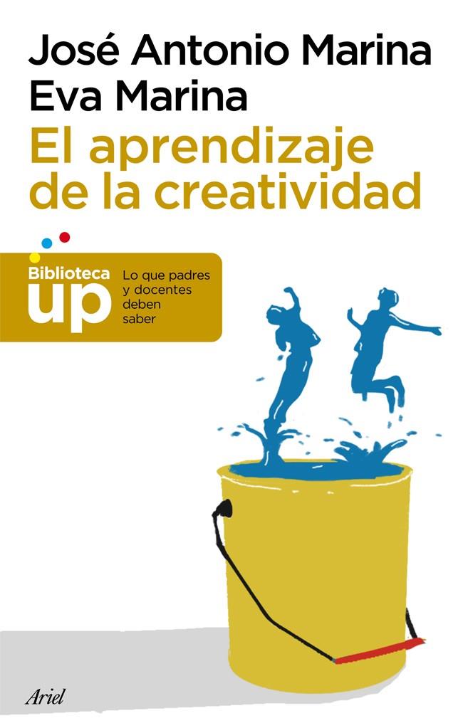 EL APRENDIZAJE DE LA CREATIVIDAD | 9788434406353 | JOSÉ ANTONIO MARINA | Llibreria La Font de Mimir - Llibreria online Barcelona - Comprar llibres català i castellà