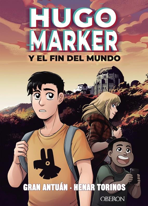 HUGO MARKER Y EL FIN DEL MUNDO | 9788441543133 | ANTUÁN, GRAN | Llibreria La Font de Mimir - Llibreria online Barcelona - Comprar llibres català i castellà