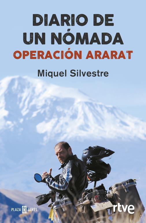 DIARIO DE UN NÓMADA: OPERACIÓN ARARAT | 9788401017070 | SILVESTRE, MIQUEL | Llibreria La Font de Mimir - Llibreria online Barcelona - Comprar llibres català i castellà