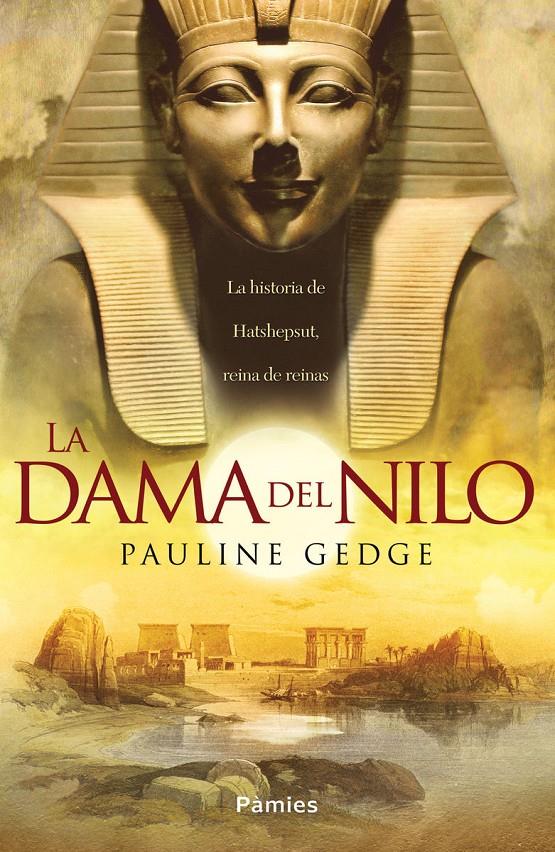 LA DAMA DEL NILO | 9788416970230 | GEDGE, PAULINE | Llibreria La Font de Mimir - Llibreria online Barcelona - Comprar llibres català i castellà