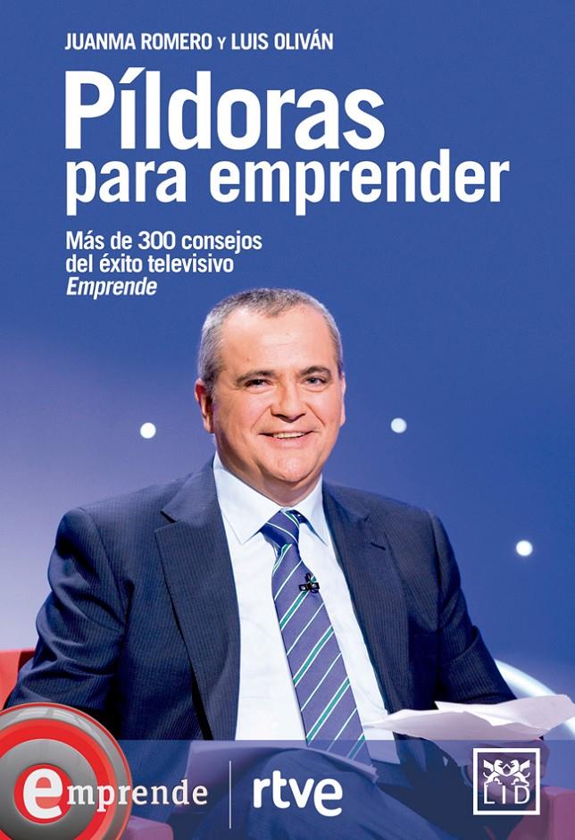 PÍLDORAS PARA EMPRENDER | 9788483568026 | ROMERO MARTÍN, JUANMA/OLIVÁN JIMÉNEZ, LUIS | Llibreria La Font de Mimir - Llibreria online Barcelona - Comprar llibres català i castellà