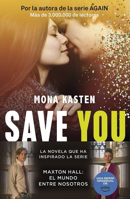 SAVE 2. SAVE YOU | 9788408262428 | KASTEN, MONA | Llibreria La Font de Mimir - Llibreria online Barcelona - Comprar llibres català i castellà