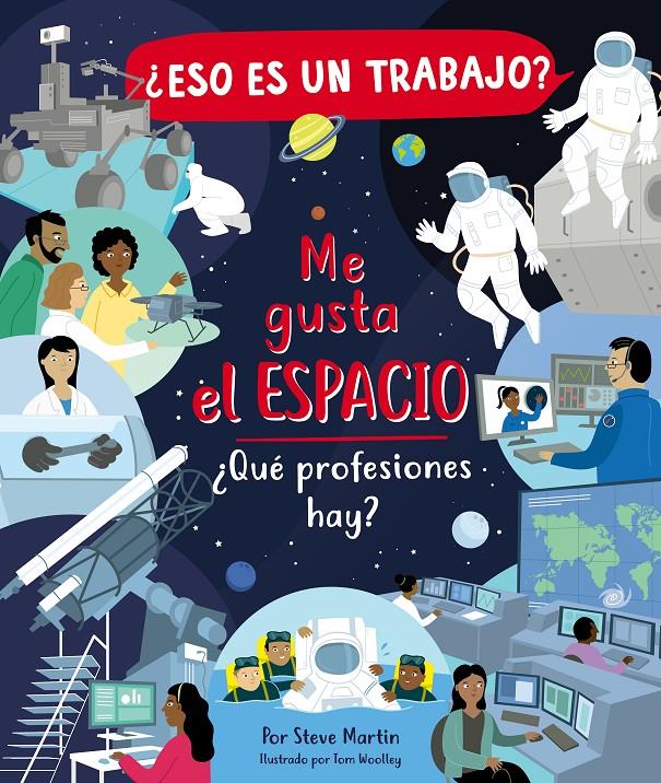 ¿ESO ES UN TRABAJO? ME GUSTA EL ESPACIO | 9788468356815 | MARTIN, STEVE | Llibreria La Font de Mimir - Llibreria online Barcelona - Comprar llibres català i castellà