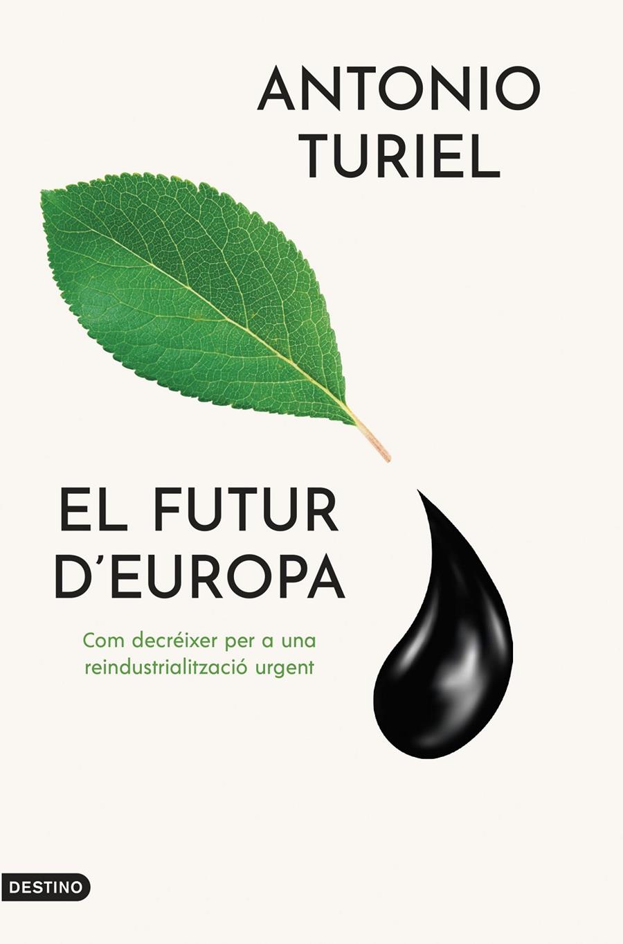 EL FUTUR D'EUROPA | 9788419734143 | TURIEL MARTÍNEZ, ANTONIO | Llibreria La Font de Mimir - Llibreria online Barcelona - Comprar llibres català i castellà