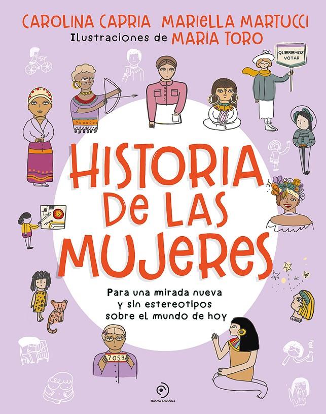 HISTORIA DE LAS MUJERES. PARA UNA MIRADA NUEVA SIN ESTEREOTIPOS SOBRE EL MUNDO D | 9788419004062 | CAPRIA, CAROLINA/MARIELLA, MARTUCCI | Llibreria La Font de Mimir - Llibreria online Barcelona - Comprar llibres català i castellà