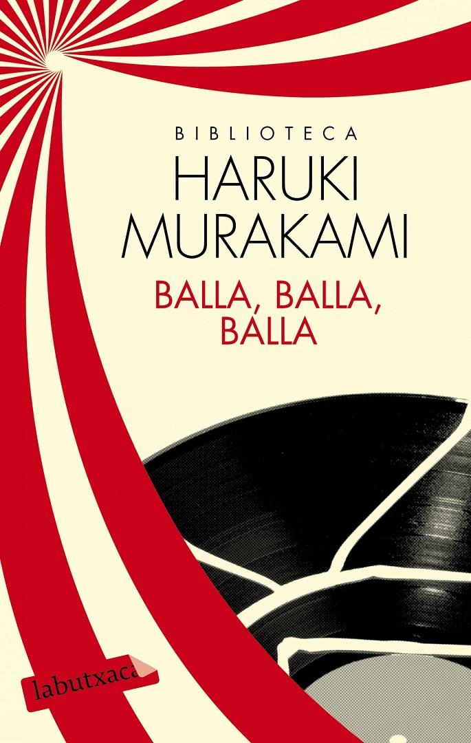 BALLA, BALLA, BALLA | 9788499307398 | MURAKAMI, HARUKI | Llibreria La Font de Mimir - Llibreria online Barcelona - Comprar llibres català i castellà