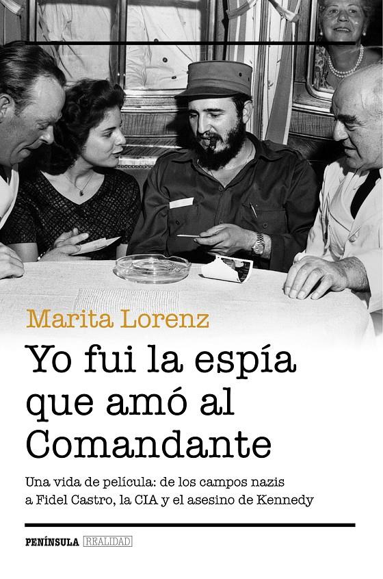 YO FUI LA ESPÍA QUE AMÓ AL COMANDANTE | 9788499424217 | MARITA LORENZ | Llibreria La Font de Mimir - Llibreria online Barcelona - Comprar llibres català i castellà