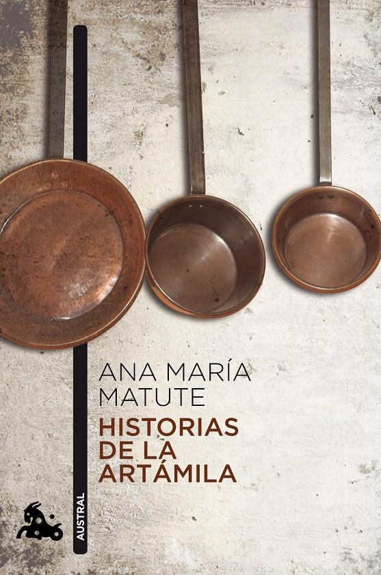 HISTORIAS DE LA ARTAMILA | 9788423343607 | ANA MARIA MATUTE | Llibreria La Font de Mimir - Llibreria online Barcelona - Comprar llibres català i castellà