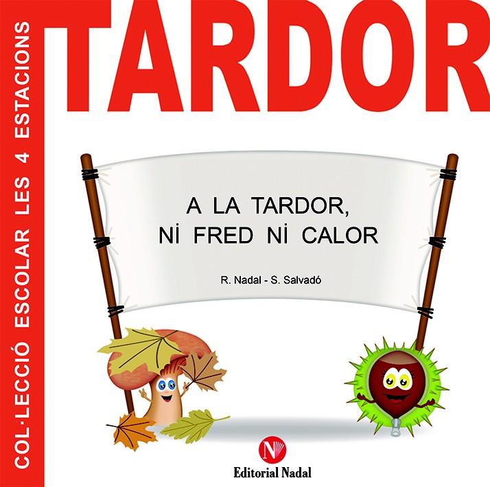 TARDOR | 9788478876532 | Llibreria La Font de Mimir - Llibreria online Barcelona - Comprar llibres català i castellà