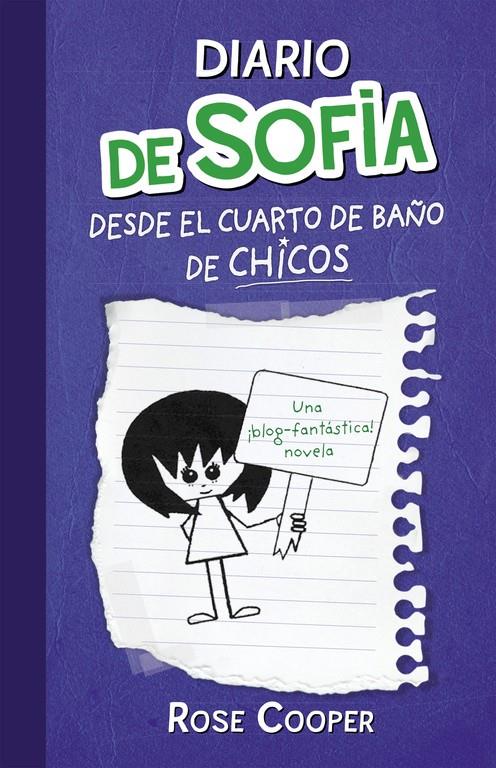 DIARIO DE SOFÍA DESDE EL CUARTO DE BAÑO DE CHICOS (DIARIO DE SOFÍA 2) | 9788420412948 | COOPER,ROSE | Llibreria La Font de Mimir - Llibreria online Barcelona - Comprar llibres català i castellà