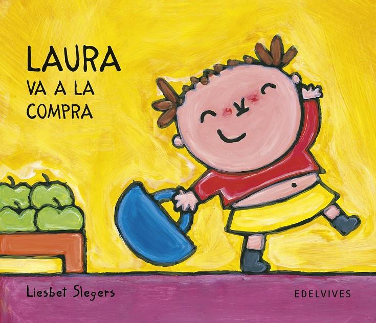 LAURA VA A LA COMPRA | 9788426355416 | SLEGERS, LIESBET (1975- ) | Llibreria La Font de Mimir - Llibreria online Barcelona - Comprar llibres català i castellà