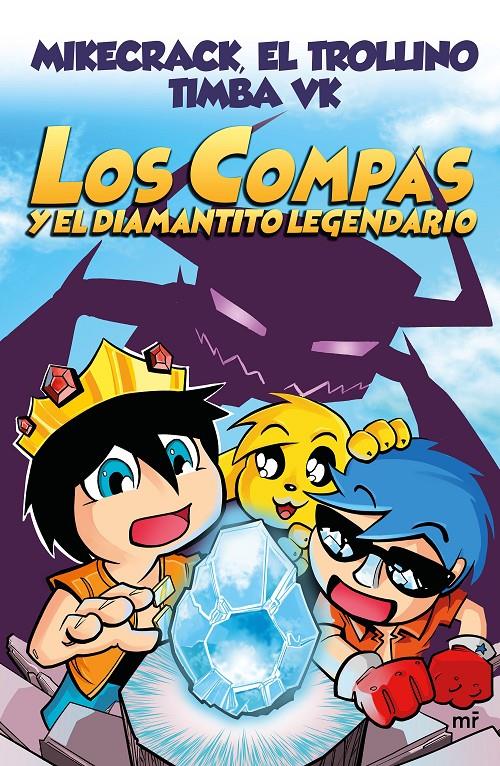 LOS COMPAS Y EL DIAMANTITO LEGENDARIO | 9788427044715 | EL TROLLINO/TIMBA VK/MIKECRACK | Llibreria La Font de Mimir - Llibreria online Barcelona - Comprar llibres català i castellà