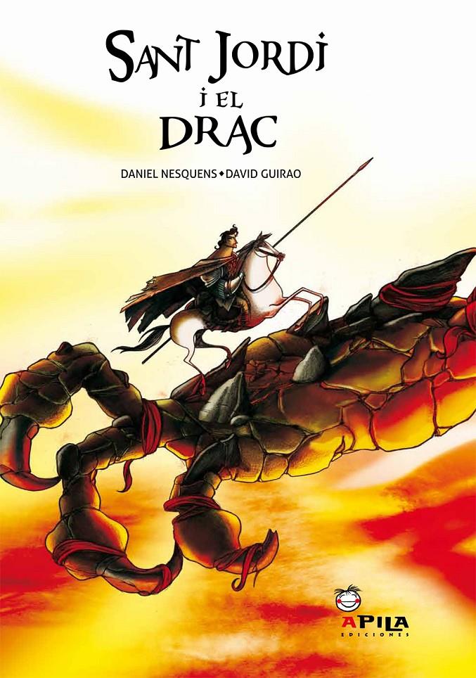 SANT JORDI I EL DRAC | 9788493789626 | DANIEL NESQUENS/DAVID GUIRAO | Llibreria La Font de Mimir - Llibreria online Barcelona - Comprar llibres català i castellà