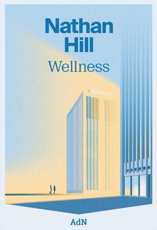 WELLNESS | 9788410138063 | HILL, NATHAN | Llibreria La Font de Mimir - Llibreria online Barcelona - Comprar llibres català i castellà