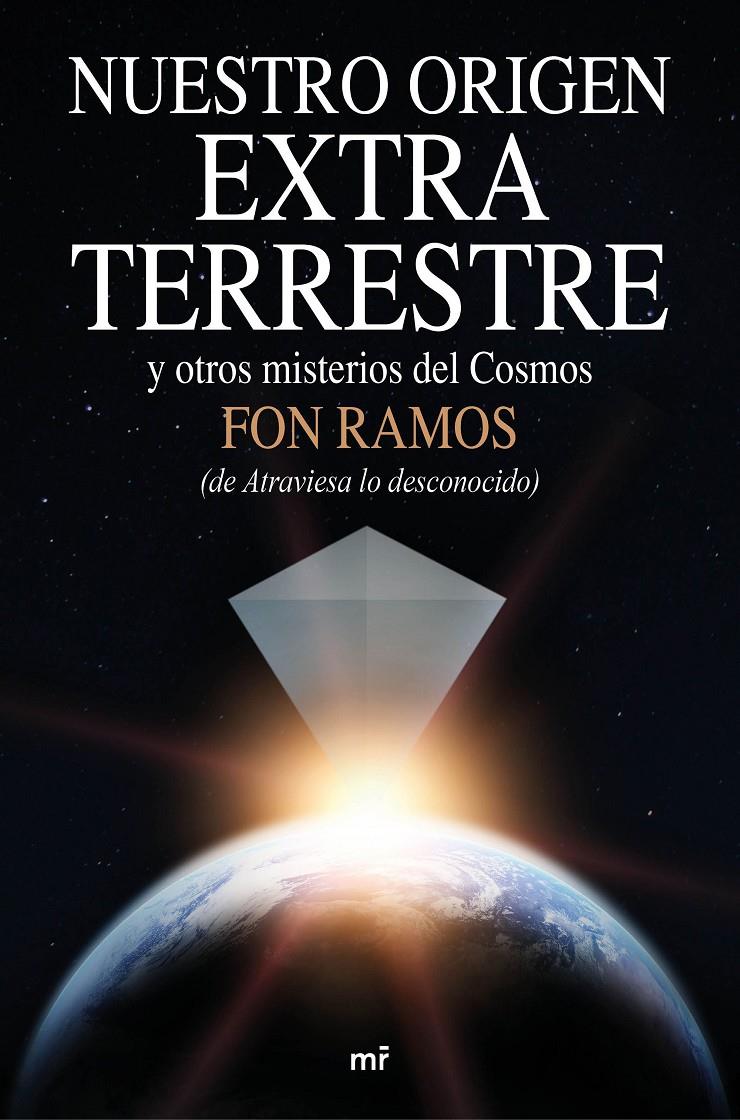 NUESTRO ORIGEN EXTRATERRESTRE | 9788427042360 | FON RAMOS | Llibreria La Font de Mimir - Llibreria online Barcelona - Comprar llibres català i castellà