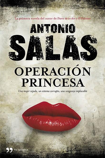 OPERACION PRINCESA | 9788499981550 | SALAS ANTONIO | Llibreria La Font de Mimir - Llibreria online Barcelona - Comprar llibres català i castellà