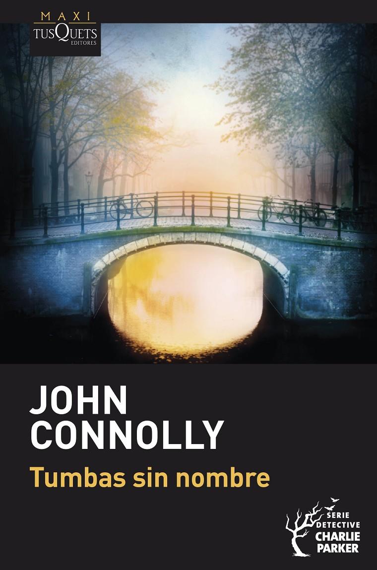 TUMBAS SIN NOMBRE | 9788411074810 | CONNOLLY, JOHN | Llibreria La Font de Mimir - Llibreria online Barcelona - Comprar llibres català i castellà