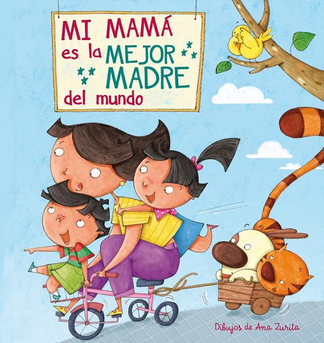 MI MAMÁ ES LA MEJOR MADRE DEL MUNDO | 9788448843922 | ZURITA JIMENEZ,ANA | Llibreria La Font de Mimir - Llibreria online Barcelona - Comprar llibres català i castellà