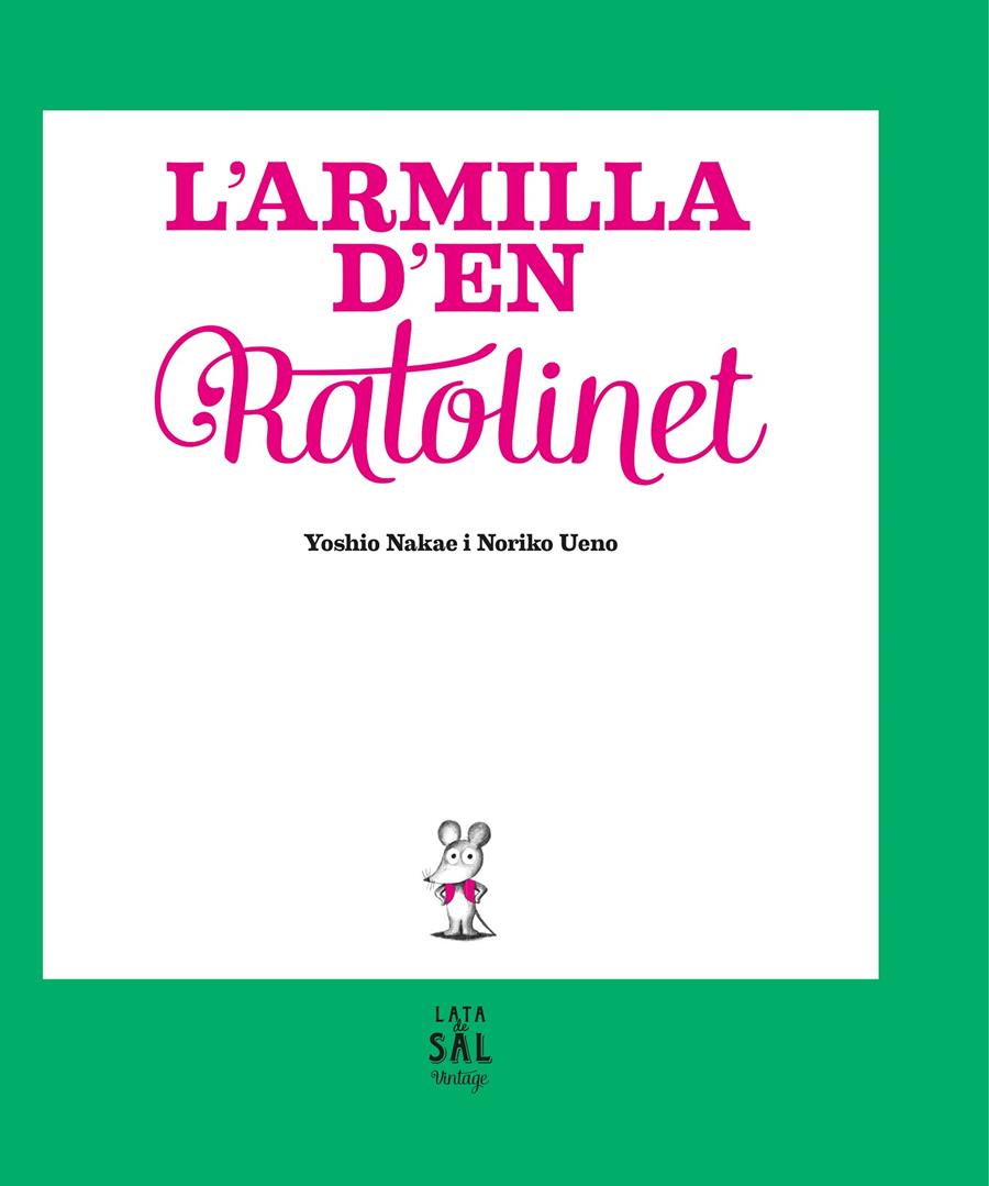 L'ARMILLA D'EN RATOLINET | 9788494665028 | NAKAE, YOSHIO | Llibreria La Font de Mimir - Llibreria online Barcelona - Comprar llibres català i castellà