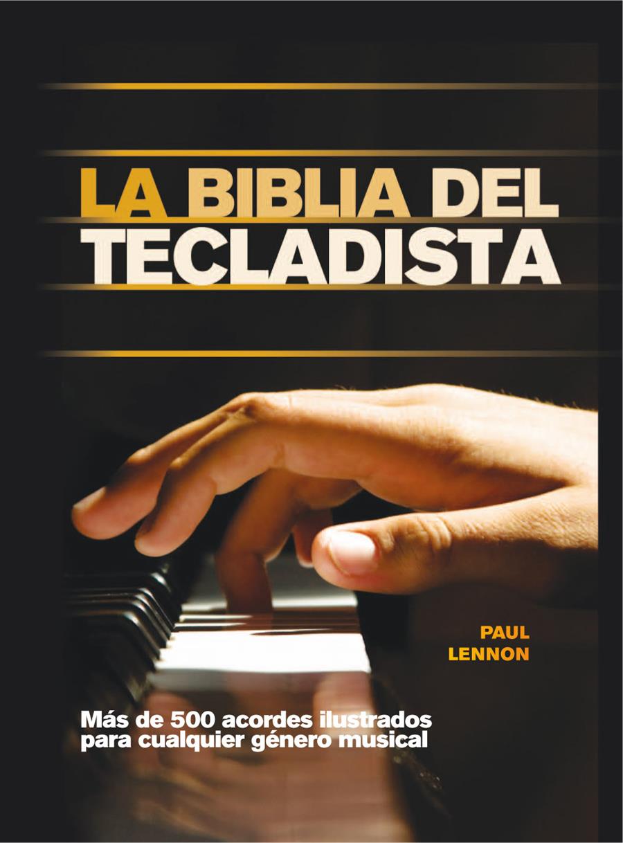 LA BIBLIA DEL TECLADISTA | 9788415053347 | LENNON, PAUL | Llibreria La Font de Mimir - Llibreria online Barcelona - Comprar llibres català i castellà