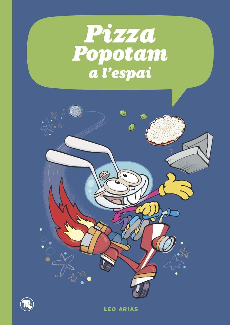 PIZZA POPOTAM A L'ESPAI | 9788413714981 | ARIAS, LEO | Llibreria La Font de Mimir - Llibreria online Barcelona - Comprar llibres català i castellà