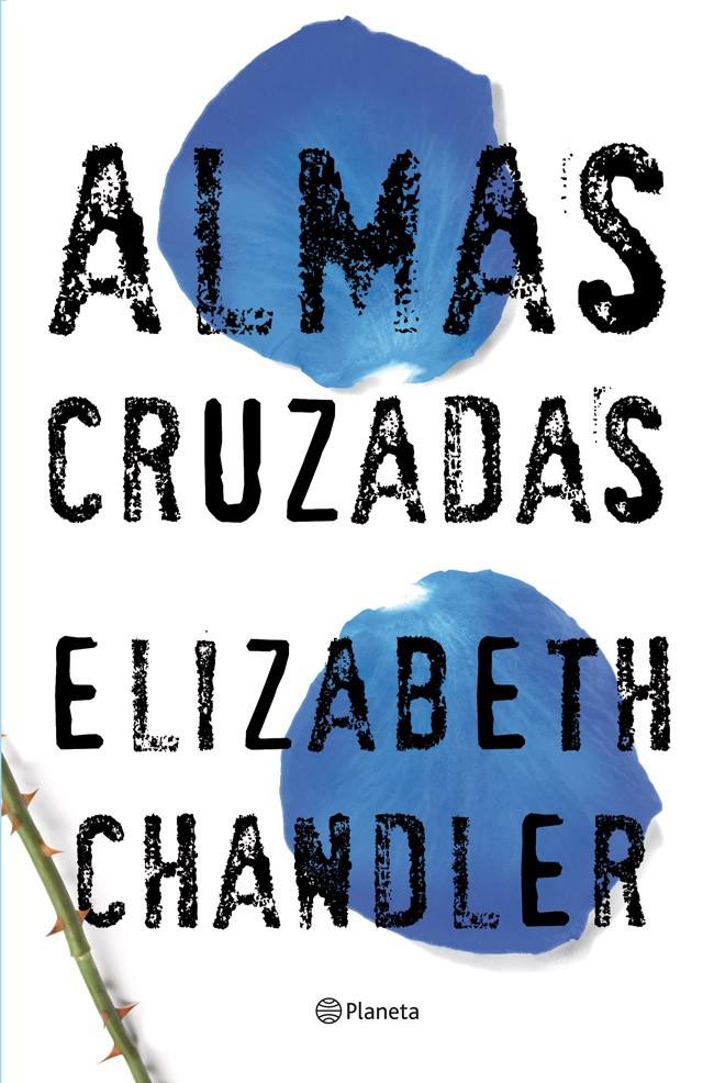 ALMAS CRUZADAS | 9788408007609 | ELIZABETH CHANDLER | Llibreria La Font de Mimir - Llibreria online Barcelona - Comprar llibres català i castellà