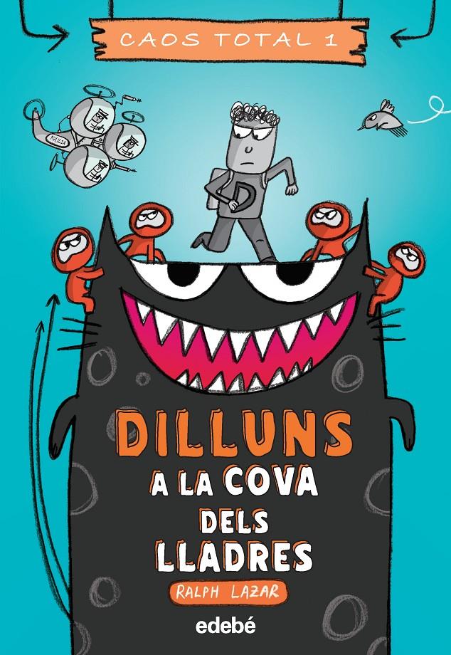 DILLUNS: A LA COVA DELS LLADRES | 9788468356761 | LAZAR, RALPH | Llibreria La Font de Mimir - Llibreria online Barcelona - Comprar llibres català i castellà