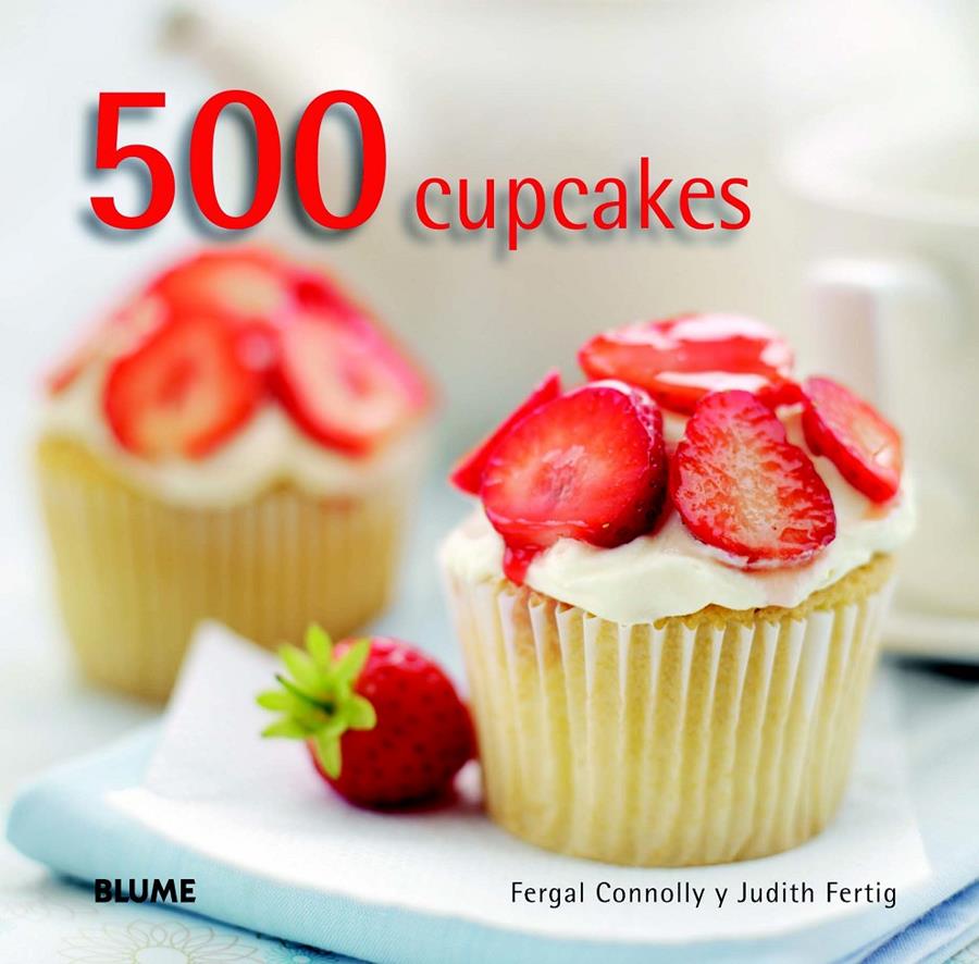 500 CUPCAKES | 9788415317616 | CONNOLLY, FERGAL/FERTIG, JUDITH | Llibreria La Font de Mimir - Llibreria online Barcelona - Comprar llibres català i castellà