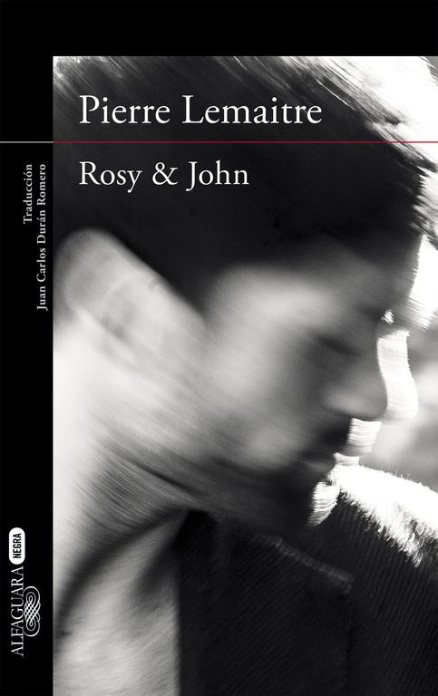 ROSY & JOHN (UN CASO DEL COMANDANTE CAMILLE VERHOEVEN 3) | 9788420413631 | LEMAITRE,PIERRE | Llibreria La Font de Mimir - Llibreria online Barcelona - Comprar llibres català i castellà