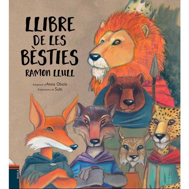 LLIBRE DE LES BÈSTIES | 9788447932481 | LLULL D'ERILL, RAMON | Llibreria La Font de Mimir - Llibreria online Barcelona - Comprar llibres català i castellà