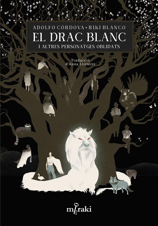 EL DRAC BLANC I ALTRES PERSONATGES OBLIDATS | 9788412322095 | CÓRDOVA, ADOLFO/BLANCO, RIKI/LLISTERRI, ANNA | Llibreria La Font de Mimir - Llibreria online Barcelona - Comprar llibres català i castellà