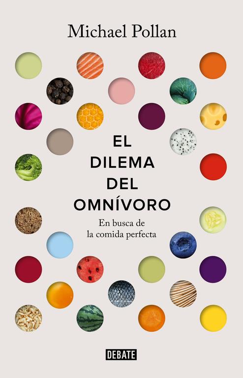 EL DILEMA DEL OMNÍVORO | 9788499927039 | POLLAN, MICHAEL | Llibreria La Font de Mimir - Llibreria online Barcelona - Comprar llibres català i castellà