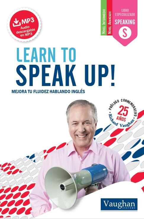 LEARN TO SPEAK UP! | 9788416094752 | VAUGHAN, RICHARD | Llibreria La Font de Mimir - Llibreria online Barcelona - Comprar llibres català i castellà