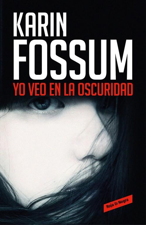 YO VEO EN LA OSCURIDAD | 9788416195787 | KARIN FOSSUM | Llibreria La Font de Mimir - Llibreria online Barcelona - Comprar llibres català i castellà