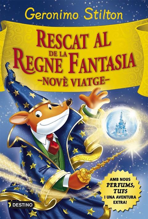 RESCAT AL REGNE DE LA FANTASIA | 9788416519033 | GERONIMO STILTON | Llibreria La Font de Mimir - Llibreria online Barcelona - Comprar llibres català i castellà