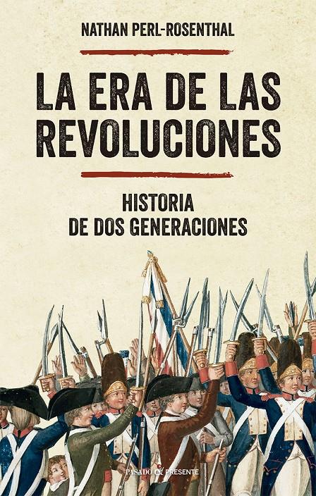 LA ERA DE LAS REVOLUCIONES | 9788412791594 | PERL-ROSENTHAL, NATHAN | Llibreria La Font de Mimir - Llibreria online Barcelona - Comprar llibres català i castellà