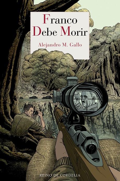 FRANCO DEBE MORIR | 9788418141096 | M. GALLO, ALEJANDRO | Llibreria La Font de Mimir - Llibreria online Barcelona - Comprar llibres català i castellà