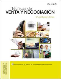 TÉCNICAS DE VENTA Y NEGOCIACIÓN | 9788428337373 | ESCUDERO SERRANO, MARÍA JOSÉ | Llibreria La Font de Mimir - Llibreria online Barcelona - Comprar llibres català i castellà