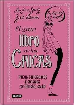 EL GRAN LIBRO DE LAS CHICAS. LA BANDA DE ZOÉ | 9788408146919 | GARCÍA-SIÑERIZ, ANA / LABANDA BLANCO, JORDI | Llibreria La Font de Mimir - Llibreria online Barcelona - Comprar llibres català i castellà