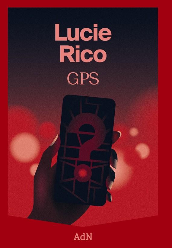 GPS | 9788410138025 | RICO, LUCIE | Llibreria La Font de Mimir - Llibreria online Barcelona - Comprar llibres català i castellà