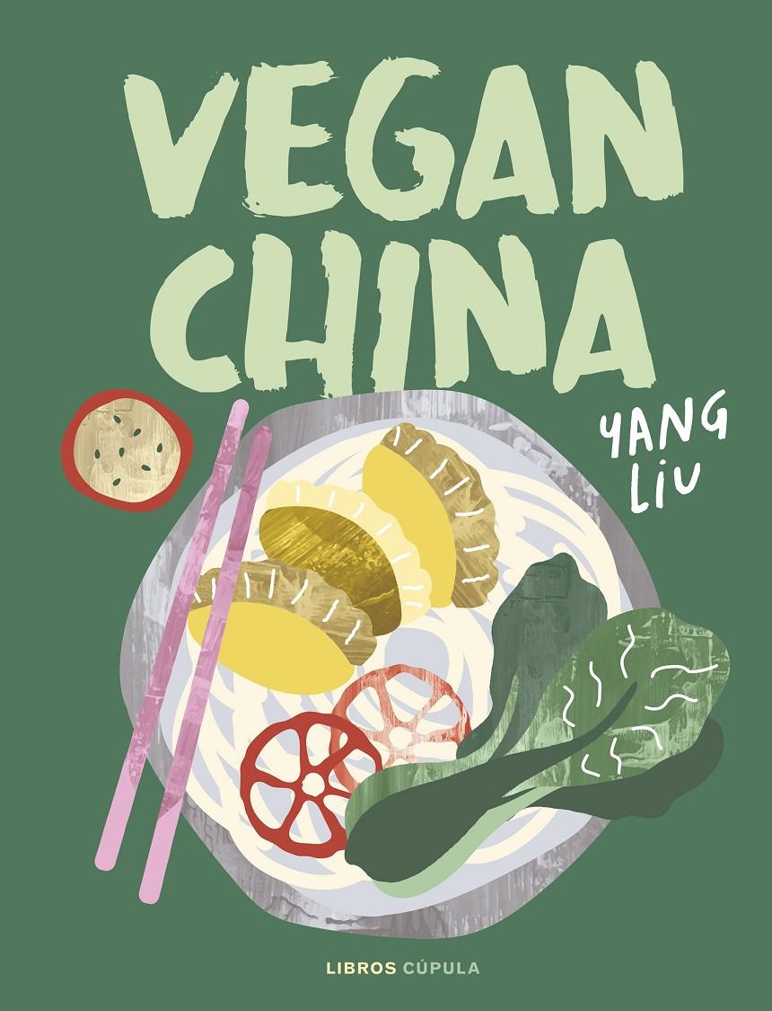 VEGAN CHINA | 9788448040758 | LIU, YANG | Llibreria La Font de Mimir - Llibreria online Barcelona - Comprar llibres català i castellà