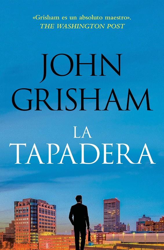 LA TAPADERA (LA TAPADERA 1) | 9788401035302 | GRISHAM, JOHN | Llibreria La Font de Mimir - Llibreria online Barcelona - Comprar llibres català i castellà